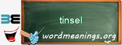 WordMeaning blackboard for tinsel